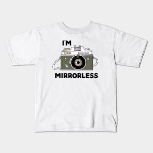 Cartoon Camera Drawing with Writing I'm Mirrorless Kids T-Shirt